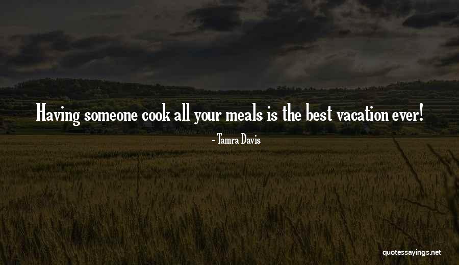 Vacation Quotes By Tamra Davis Vacation Quotes By Tamra Davis