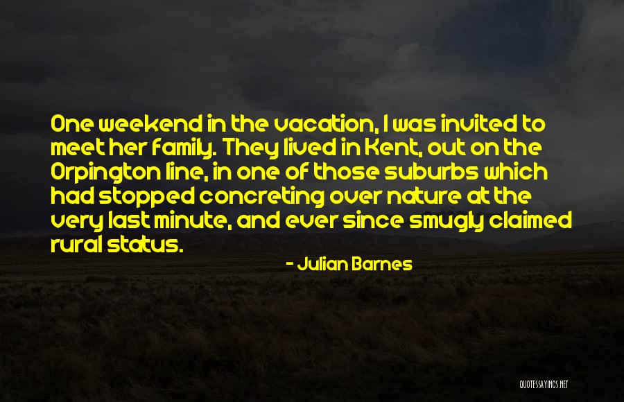 Vacation With Family Quotes By Julian Barnes Vacation With Family Quotes By Julian Barnes