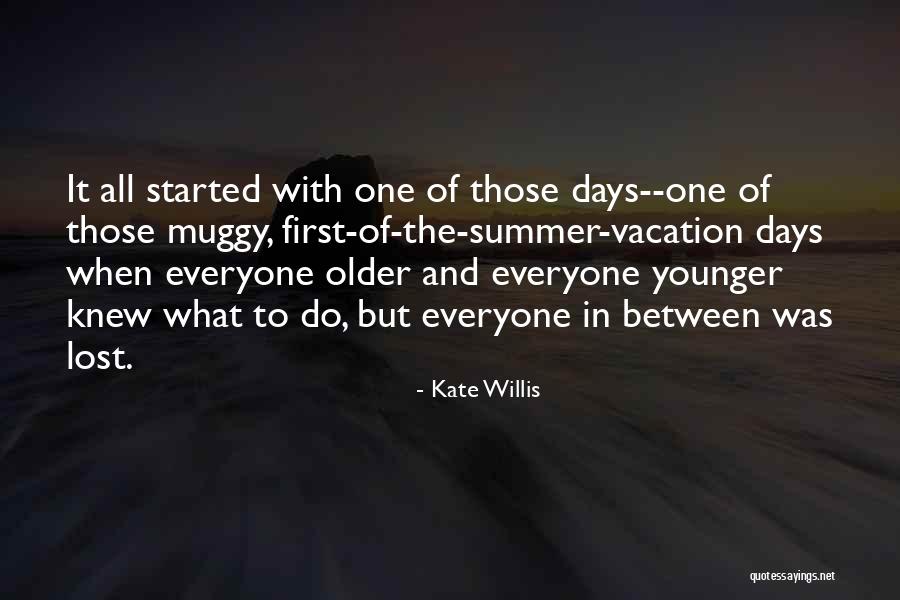 Vacation With Family Quotes By Kate Willis Vacation With Family Quotes By Kate Willis