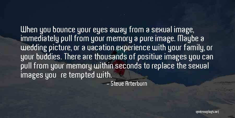 Vacation With Family Quotes By Steve Arterburn Vacation With Family Quotes By Steve Arterburn