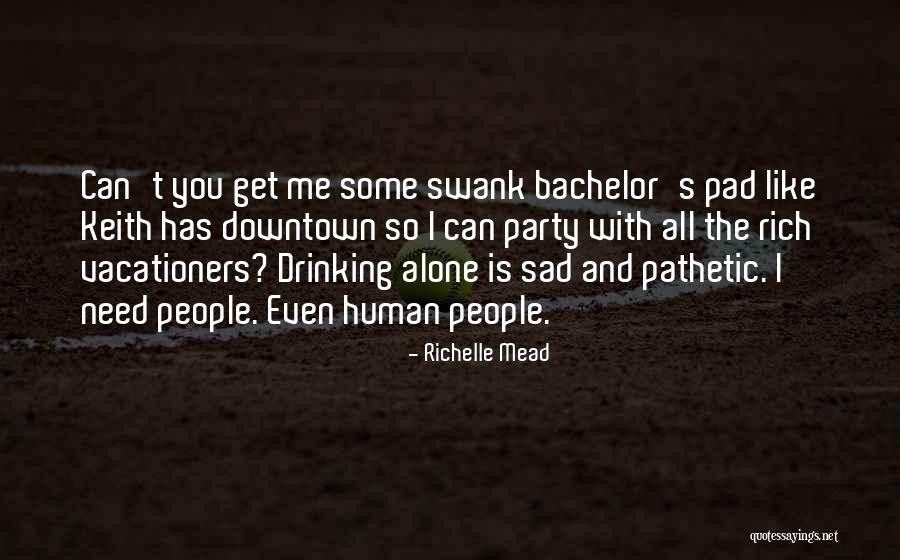 Vacationers Quotes By Richelle Mead Vacationers Quotes By Richelle Mead