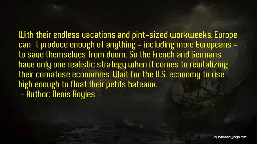 Vacations Quotes By Denis Boyles