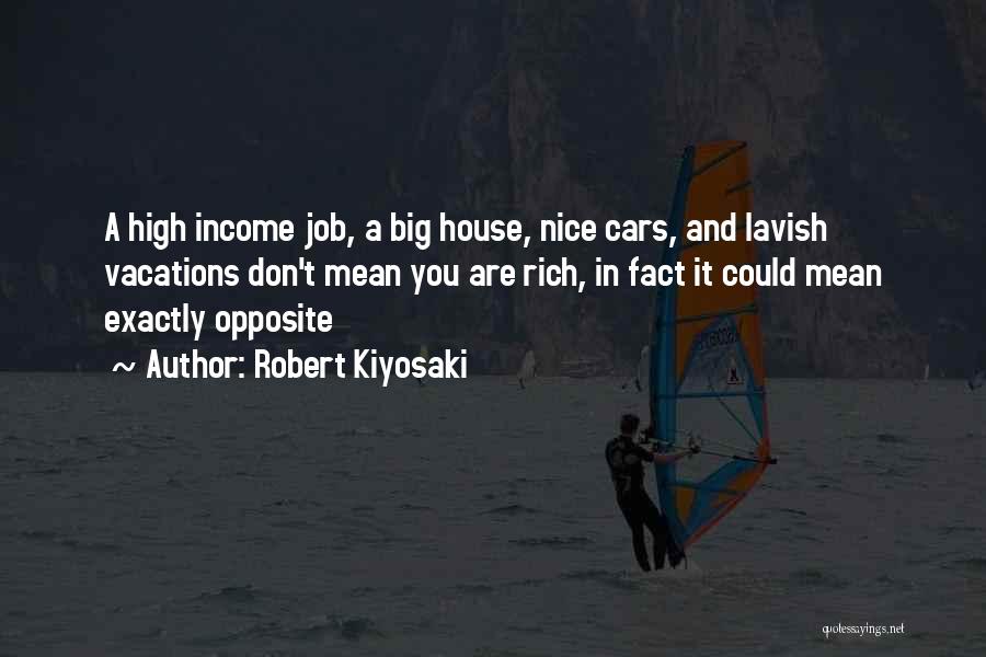 Vacations Quotes By Robert Kiyosaki