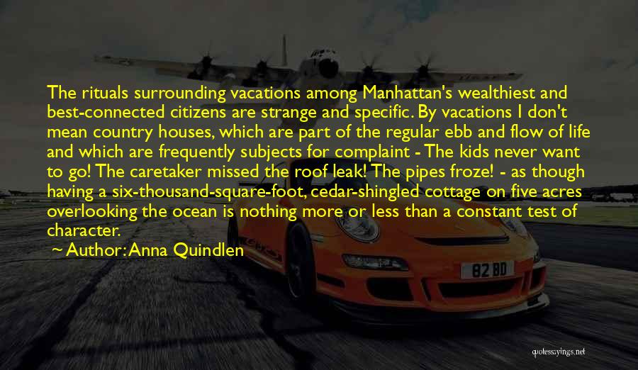 Vacations To Go Quotes By Anna Quindlen