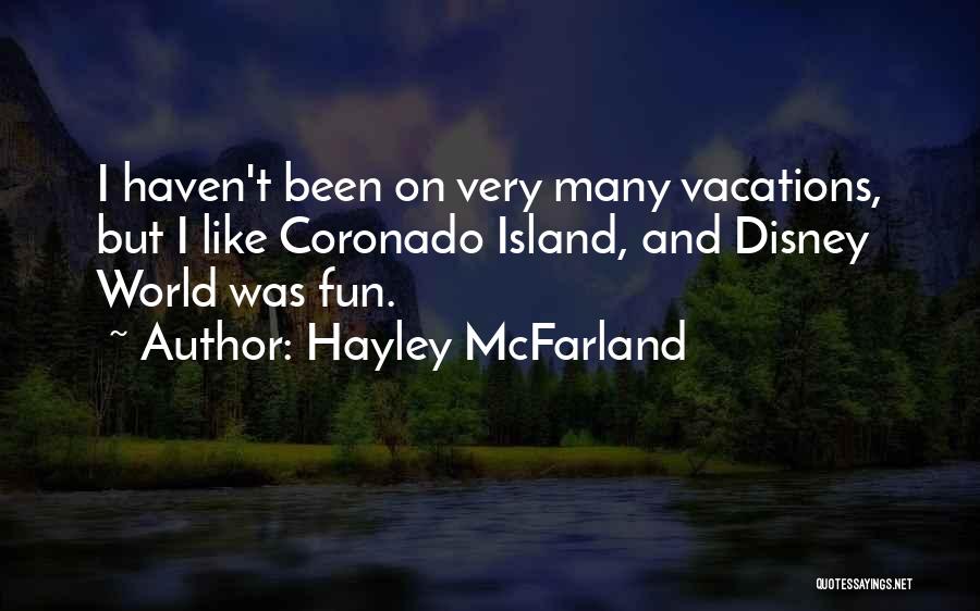 Vacations To Go Quotes By Hayley McFarland