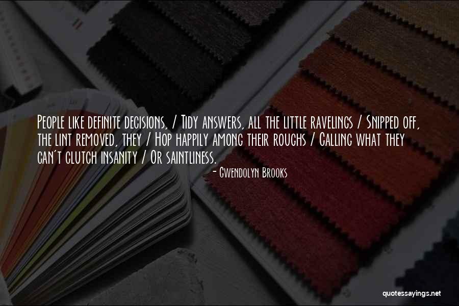 Vaccarello Designer Quotes By Gwendolyn Brooks Vaccarello Designer Quotes By Gwendolyn Brooks