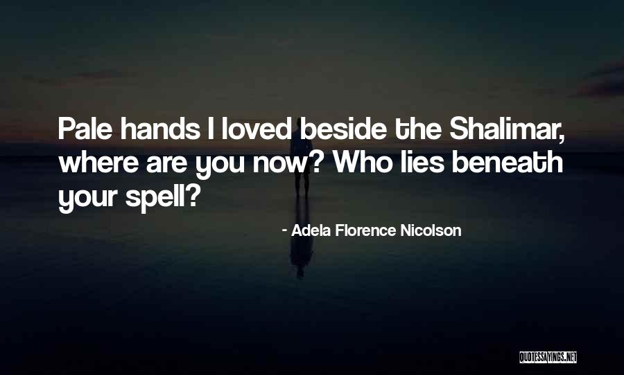 Vaccari Boots Quotes By Adela Florence Nicolson Vaccari Boots Quotes By Adela Florence Nicolson