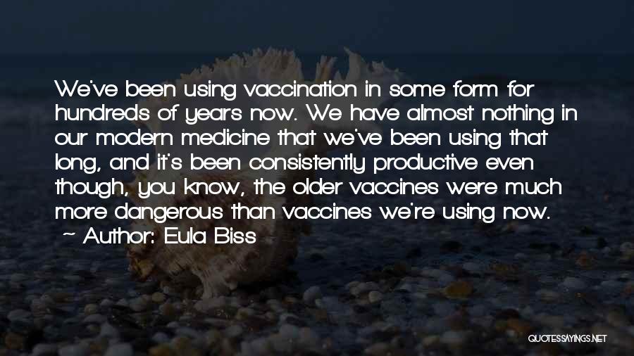 Vaccination Quotes By Eula Biss