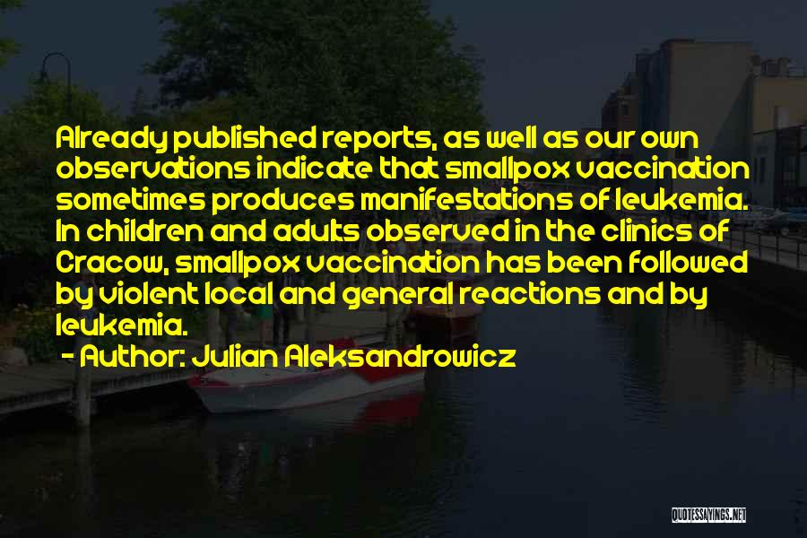 Vaccination Quotes By Julian Aleksandrowicz