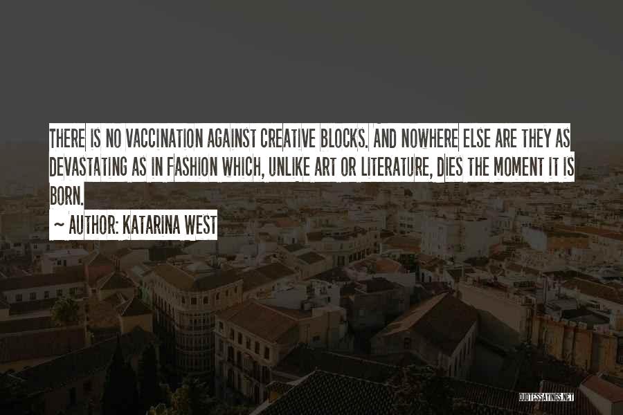 Vaccination Quotes By Katarina West