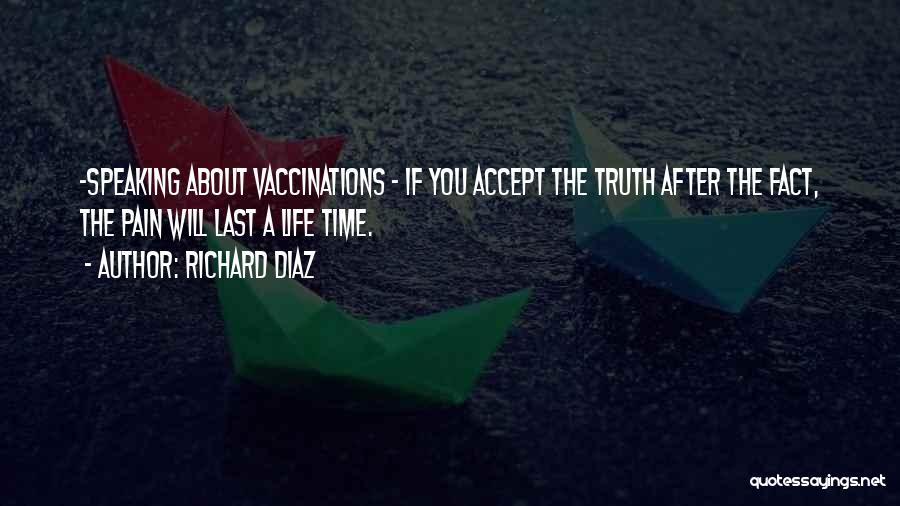 Vaccination Quotes By Richard Diaz