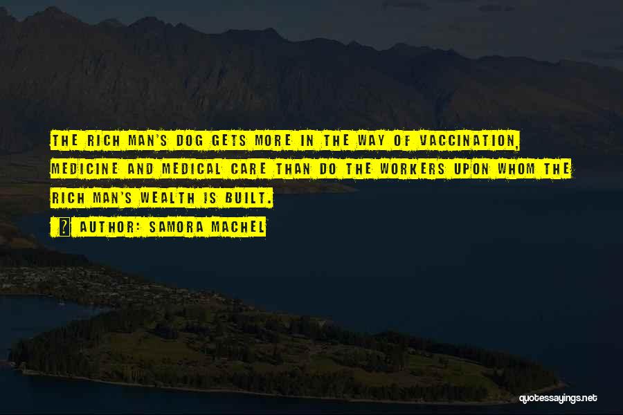 Vaccination Quotes By Samora Machel