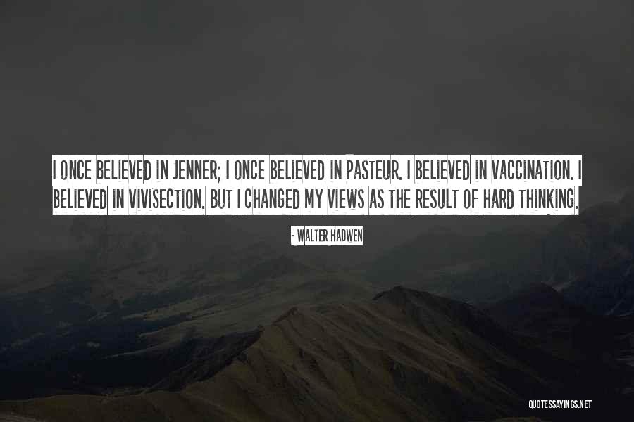 Vaccination Quotes By Walter Hadwen