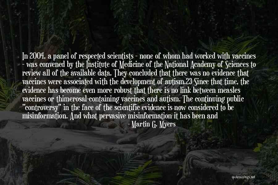 Vaccines And Autism Quotes By Martin G. Myers Vaccines And Autism Quotes By Martin G. Myers