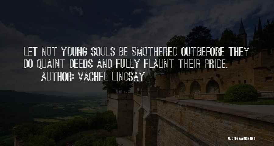 Vachel Lindsay Quotes 1667984