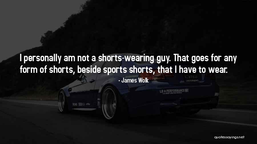 Vachetta Louis Quotes By James Wolk Vachetta Louis Quotes By James Wolk