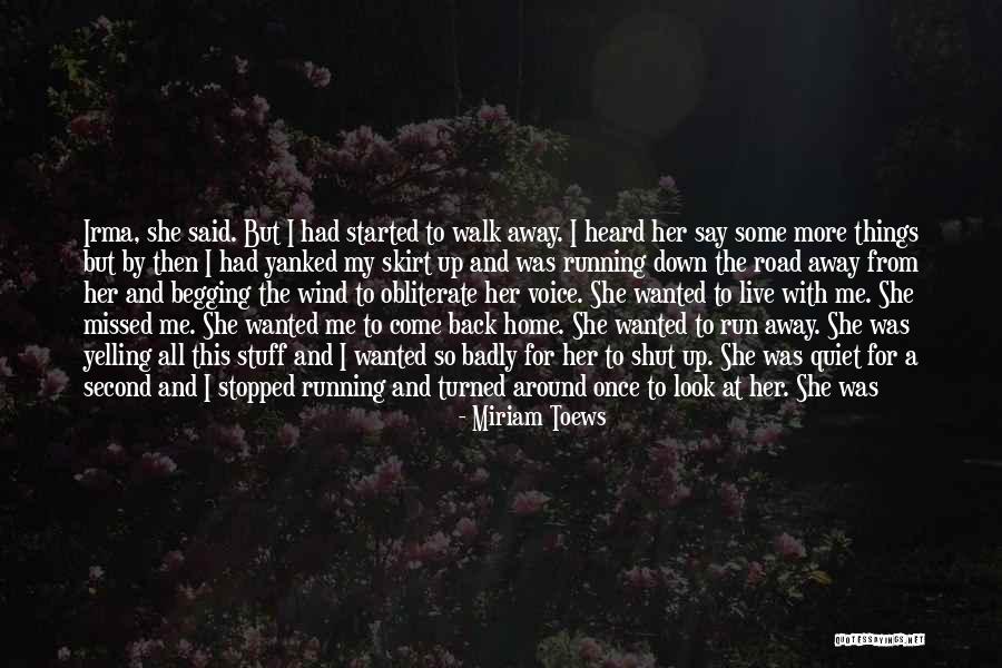 Vachira Phuket Quotes By Miriam Toews Vachira Phuket Quotes By Miriam Toews