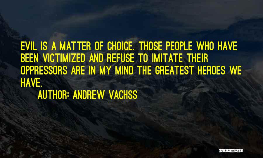 Vachss Andrew Quotes By Andrew Vachss