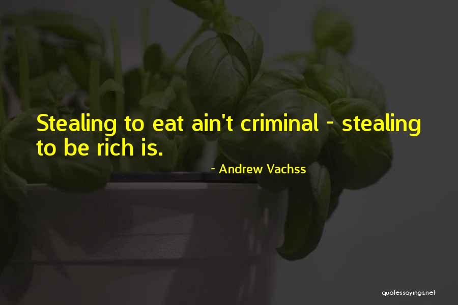 Vachss Andrew Quotes By Andrew Vachss Vachss Andrew Quotes By Andrew Vachss