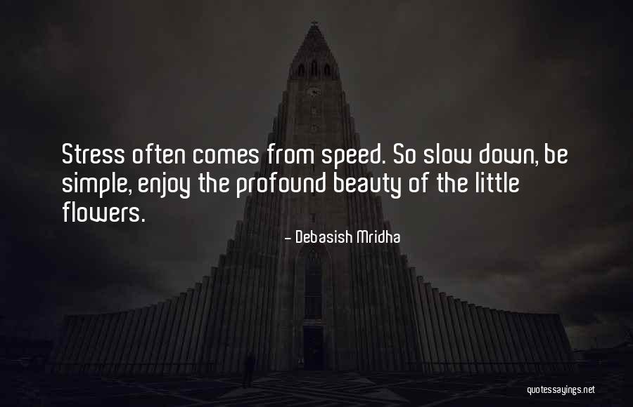 Vacilando Quotes By Debasish Mridha Vacilando Quotes By Debasish Mridha