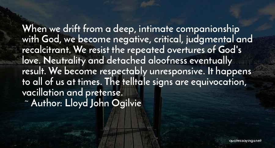 Vacillation Quotes By Lloyd John Ogilvie