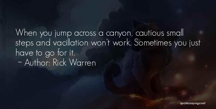 Vacillation Quotes By Rick Warren