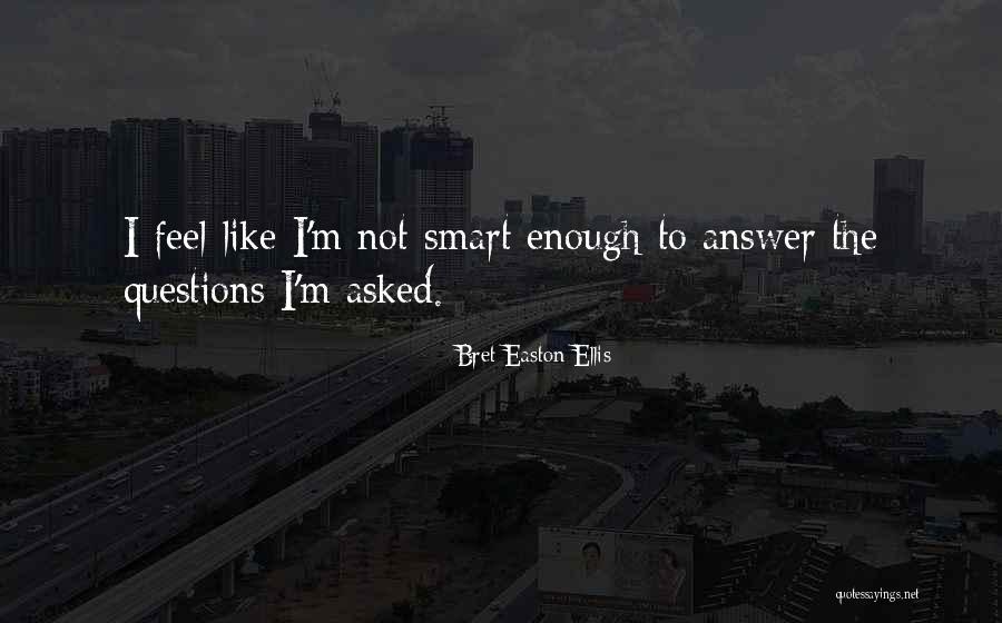 Vackra Tjejer Quotes By Bret Easton Ellis Vackra Tjejer Quotes By Bret Easton Ellis