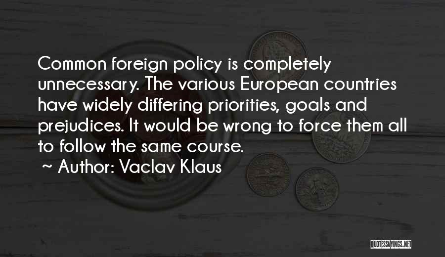 Vaclav Klaus Quotes 1620428