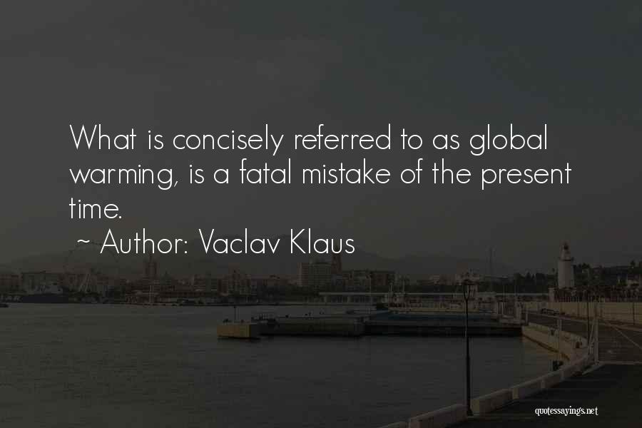 Vaclav Klaus Quotes 2036664