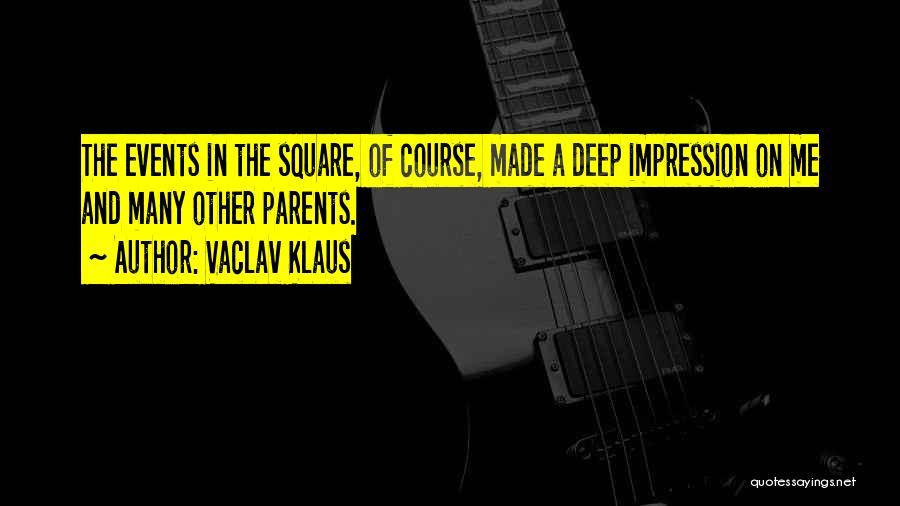 Vaclav Klaus Quotes 910881