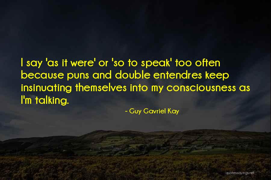 Vacuidad Significado Quotes By Guy Gavriel Kay Vacuidad Significado Quotes By Guy Gavriel Kay