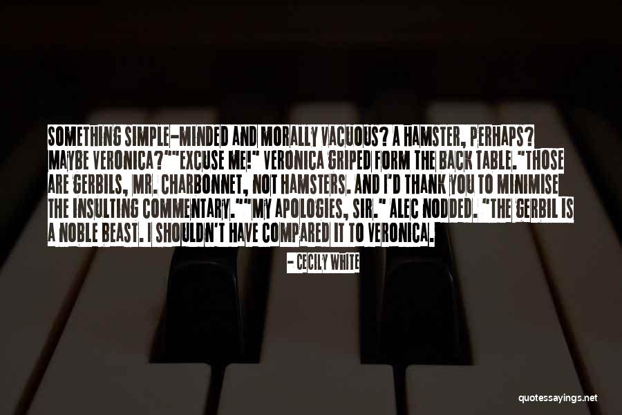 Vacuous Quotes By Cecily White