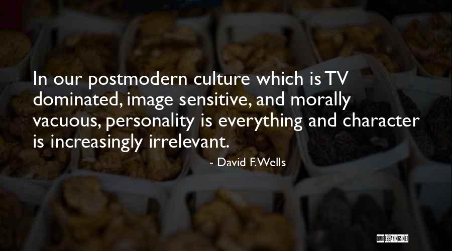 Vacuous Quotes By David F. Wells