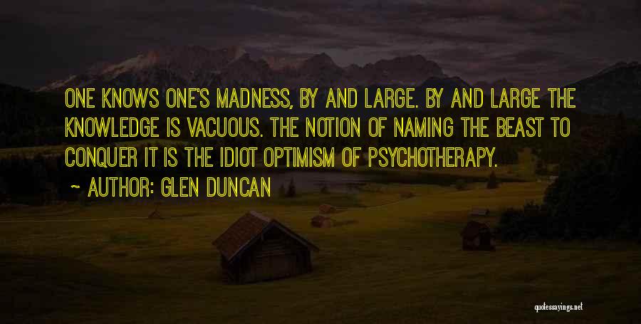 Vacuous Quotes By Glen Duncan