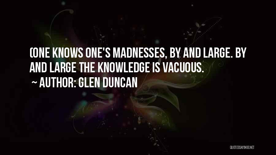 Vacuous Quotes By Glen Duncan