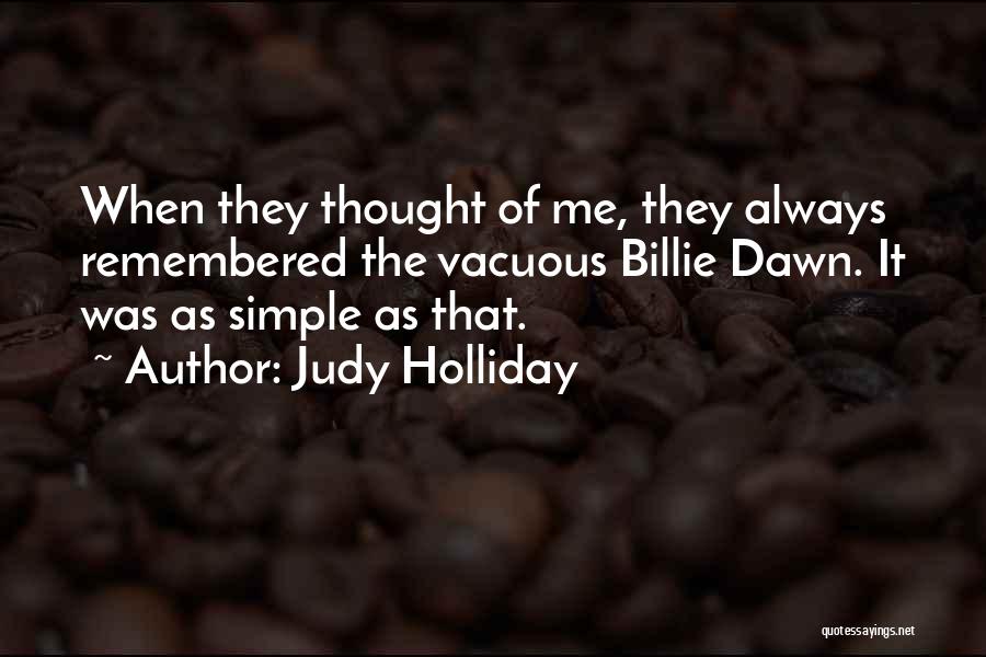 Vacuous Quotes By Judy Holliday