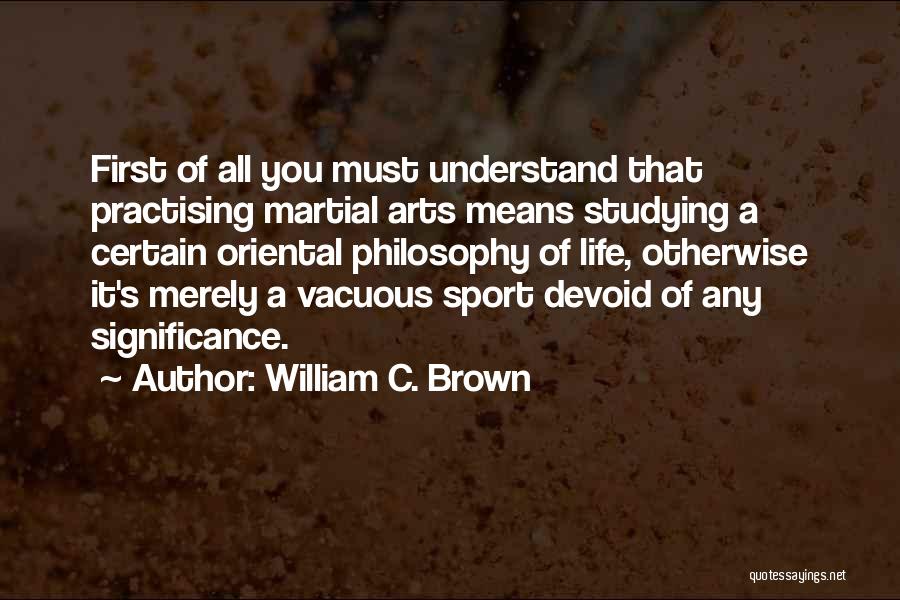 Vacuous Quotes By William C. Brown