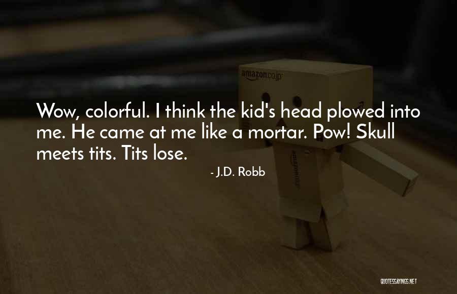 Vacuum Sealer Quotes By J.D. Robb Vacuum Sealer Quotes By J.D. Robb