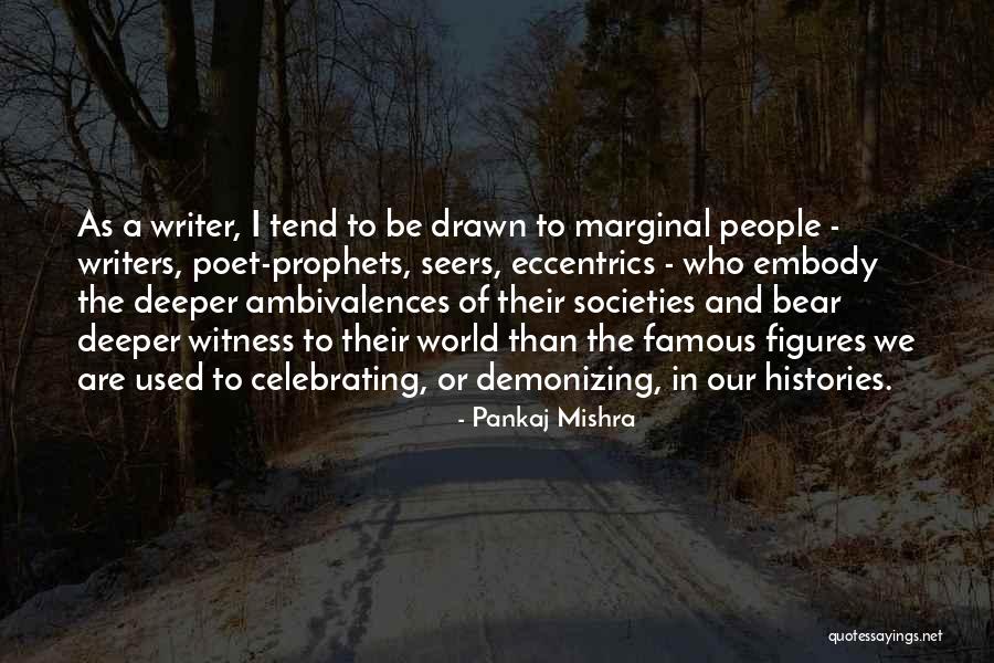 Vacuumed The Floor Quotes By Pankaj Mishra Vacuumed The Floor Quotes By Pankaj Mishra