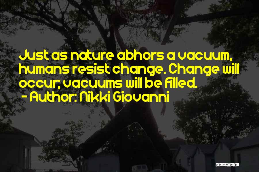 Vacuums Quotes By Nikki Giovanni