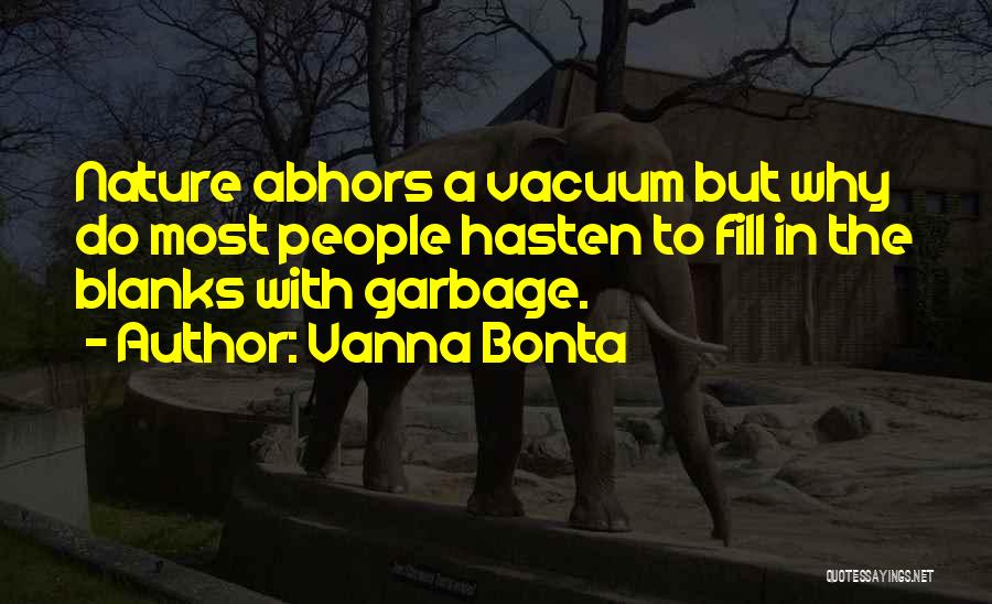 Vacuums Quotes By Vanna Bonta