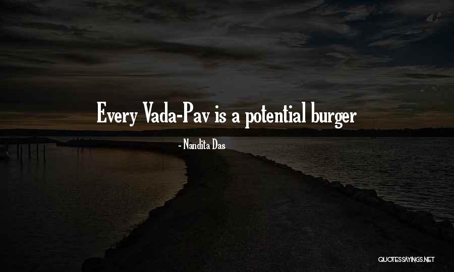 Vada Quotes By Nandita Das Vada Quotes By Nandita Das