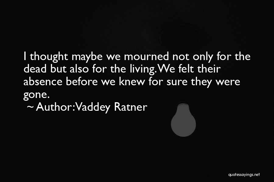 Vaddey Ratner Quotes 1621370