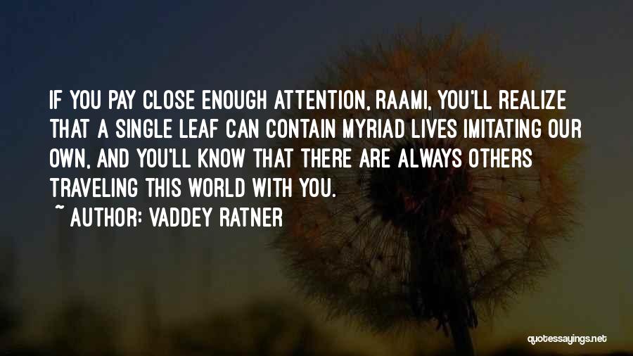 Vaddey Ratner Quotes 2209662