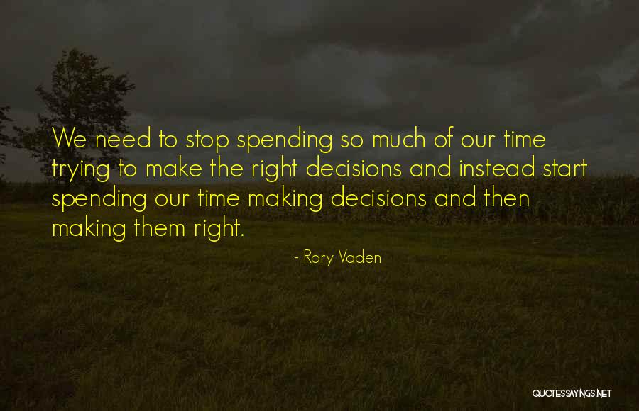 Vaden Quotes By Rory Vaden Vaden Quotes By Rory Vaden
