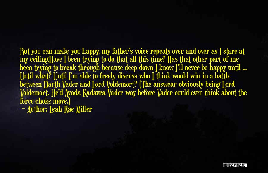 Vader's Quotes By Leah Rae Miller