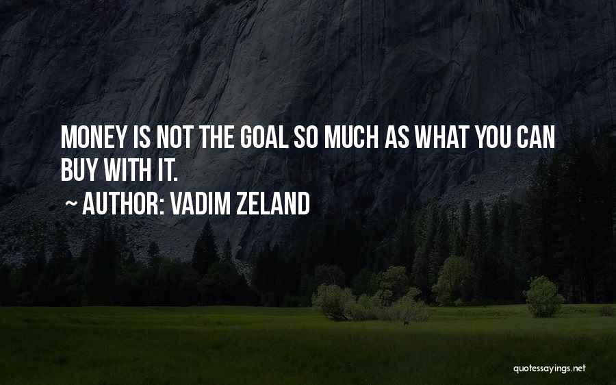 Vadim Zeland Quotes 809363