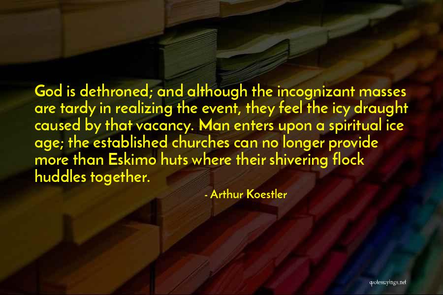Vadims Sokolovs Quotes By Arthur Koestler Vadims Sokolovs Quotes By Arthur Koestler