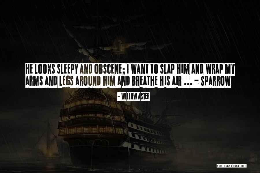 Vaenir Quotes By Willow Aster Vaenir Quotes By Willow Aster