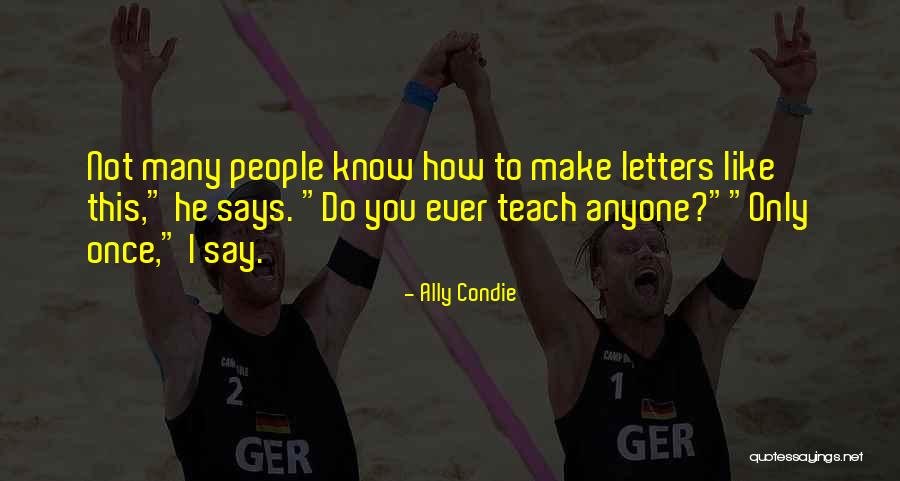 Vafeiadis Komotini Quotes By Ally Condie Vafeiadis Komotini Quotes By Ally Condie